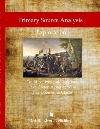 Exploration – Could Natives and Explorers Have Gotten Along or Were They Doomed to Clash?