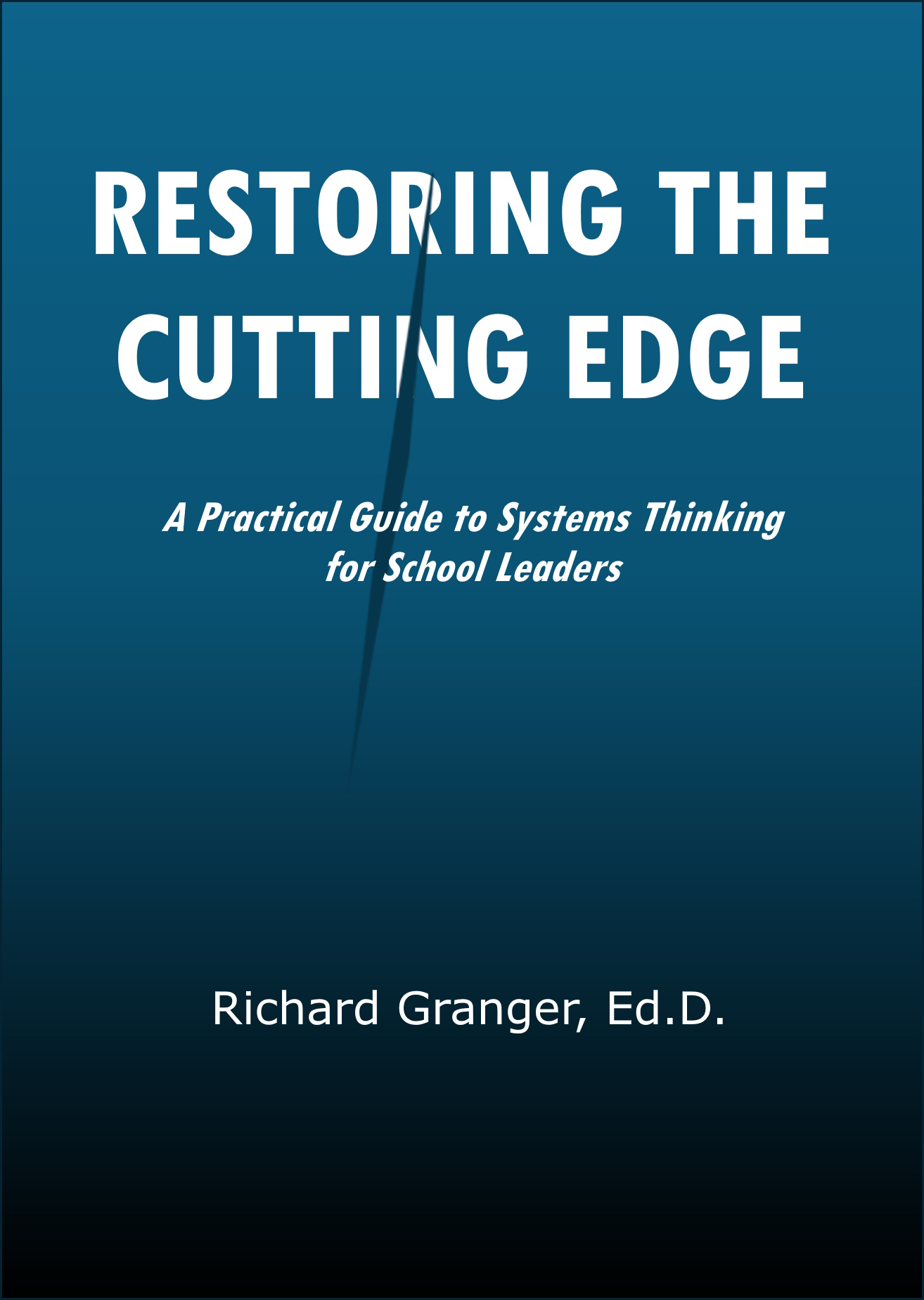Restoring the Cutting Edge